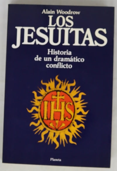 Los jesuitas historia de un dramático conflicto