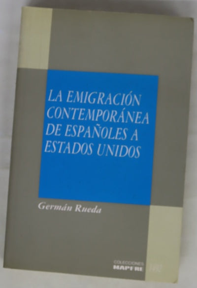 La emigración contemporánea de españoles a Estados Unidos