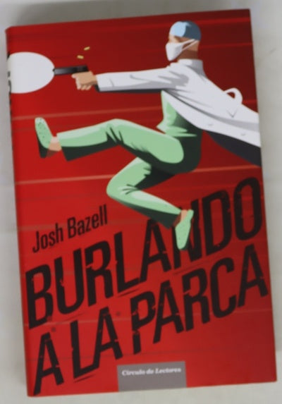 Burlando a la parca