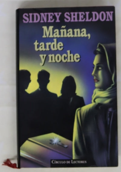 Mañana, tarde y noche