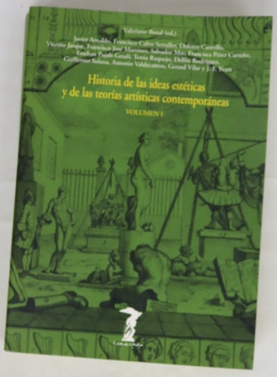Historia de las ideas estéticas y de las teorías artísticas contemporáneas, volumen I