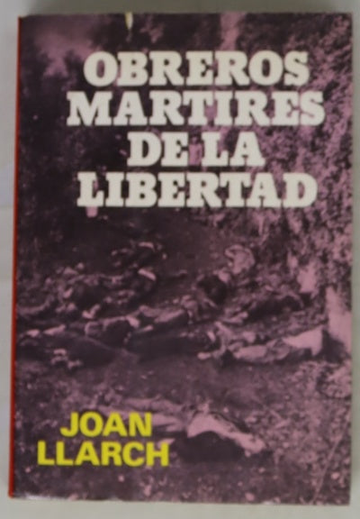 Obreros mártires de la libertad