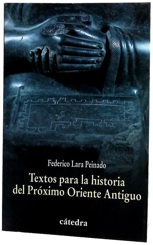 Textos para la historia del Próximo Oriente Antiguo
