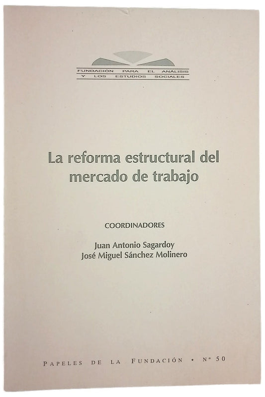 La reforma estructural del mercado de trabajo