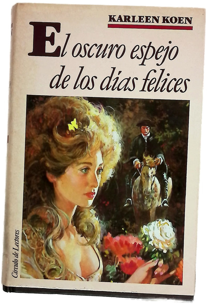 El oscuro espejo de los días felices
