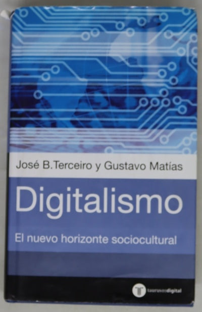Digitalismo el nuevo horizonte sociocultural