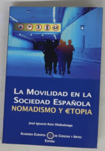 La movilidad en la sociedad española nomadismo y €topia