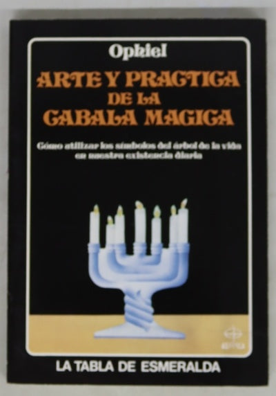 Arte y práctica de la cábala mágica