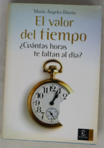 El valor del tiempo ¿cuántas horas te faltan al día?