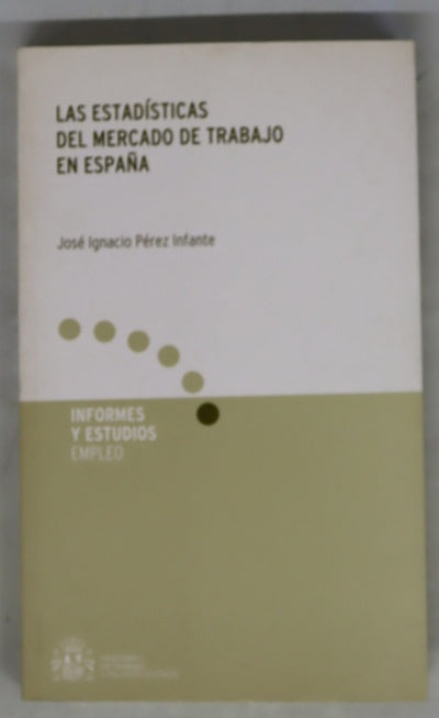 Las estadísticas del mercado de trabajo en España