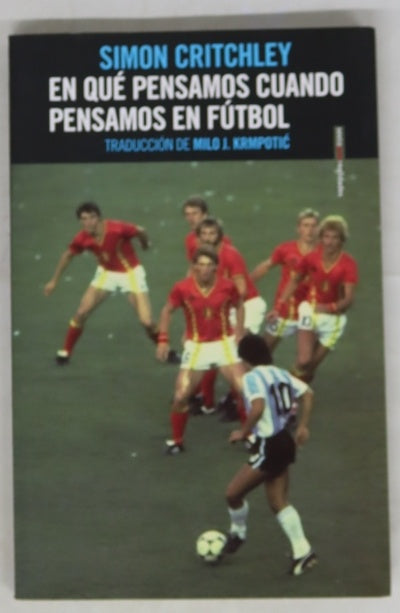 En qué pensamos cuando pensamos en fútbol