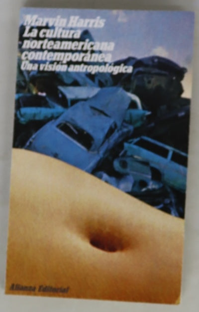 La cultura norteamericana contemporánea : una visión antropológica