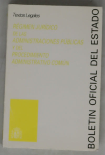 Régimen jurídico de las administraciones públicas y del procedimiento administrativo común