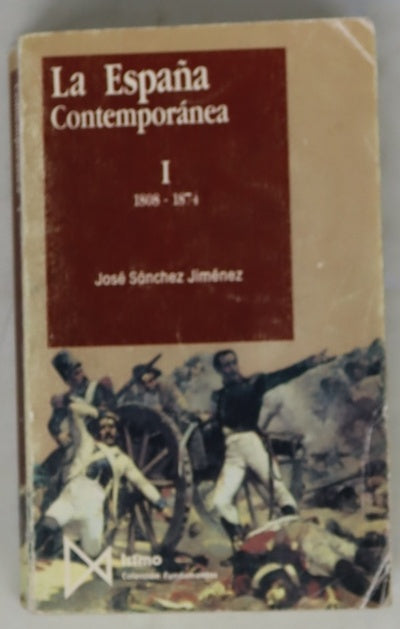 La España contemporánea, tomo I: 1808-1874