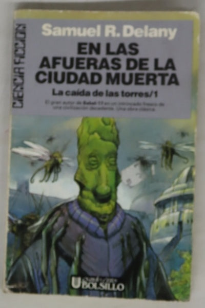 En las afueras de la ciudad muerta