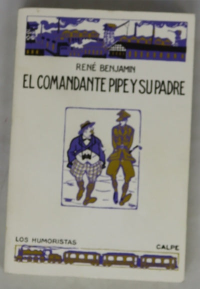 El comandante Pipe y su padre