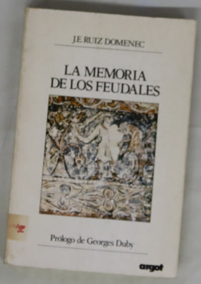 La memoria de los feudales