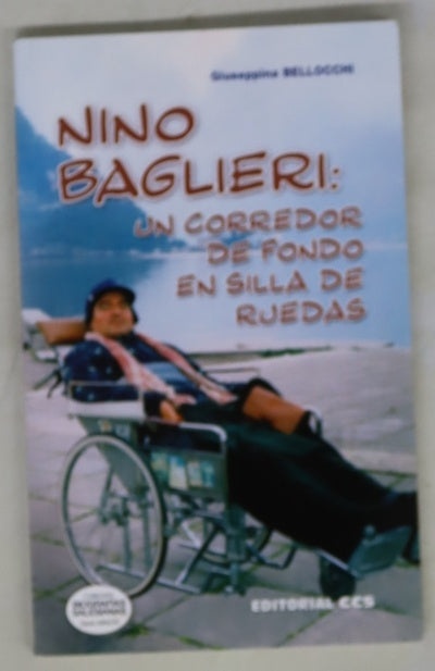 Nino Baglieri : un corredor de fondo en silla de ruedas