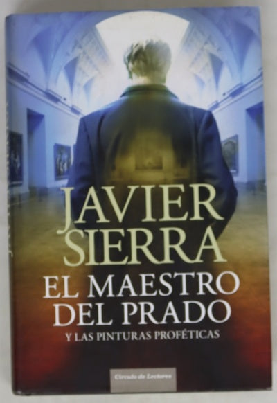 El maestro del Prado y las pinturas proféticas
