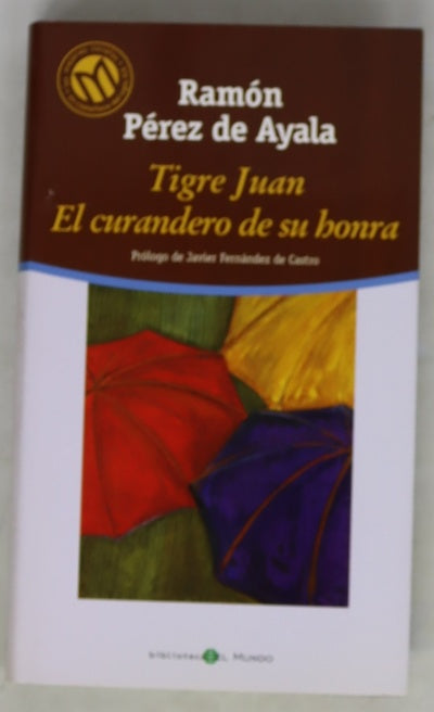 Tigre Juan El curandero de su honra