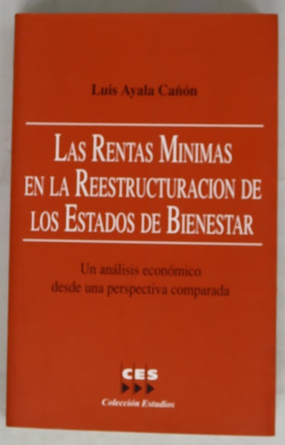 Las rentas mínimas en la reestructuración de los estados de bienestar un análisis económico desde una perspectiva comparada