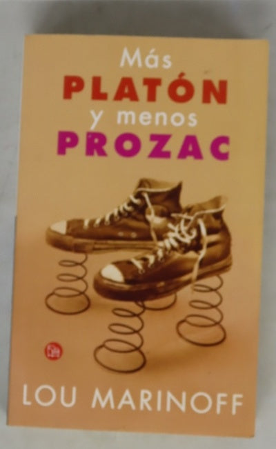 Más Platón y menos Prozac