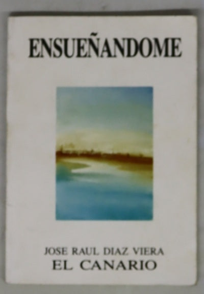 Ensueñándome
