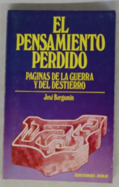 El pensamiento perdido páginas de la guerra y del destierro