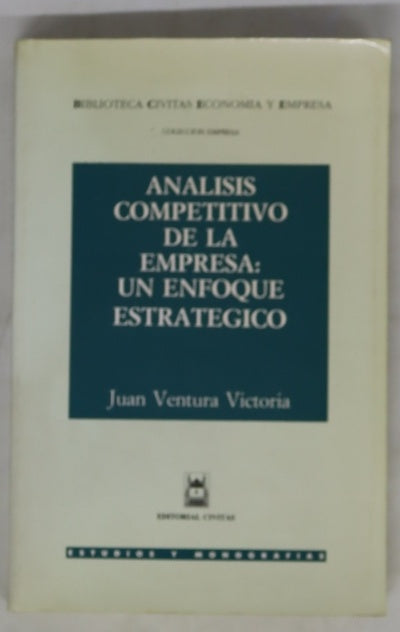 Análisis competitivo de la empresa un enfoque estratégico
