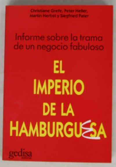 El Imperio de la hamburguesa la cultura del comer con las manos