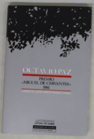 Octavio Paz premio de literatura en lengua castellana "Miguel de Cervantes" 1981