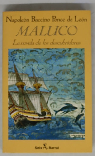 Maluco la novela de los descubridores
