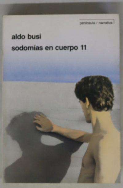 Sodomías en cuerpo 11 no viaje, no sexo y escritura