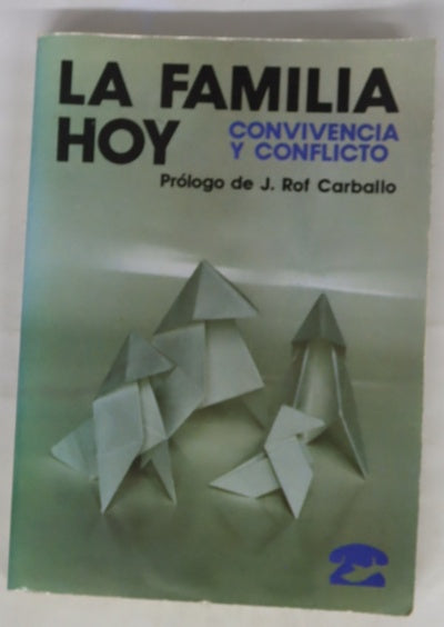 La familia, hoy convivencia y conflicto