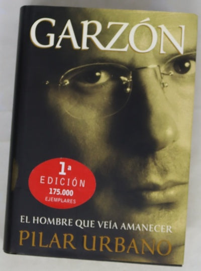 Garzón el hombre que veía amanecer