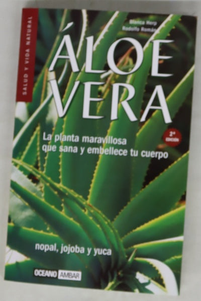 Áloe vera, nopal, jojoba y yuca