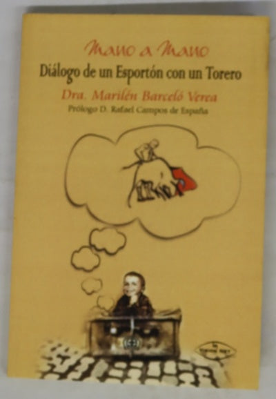 Mano a mano diálogo de un esportón con un torero