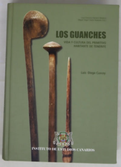 Los guanches vida y cultura del primitivo habitante de Tenerife
