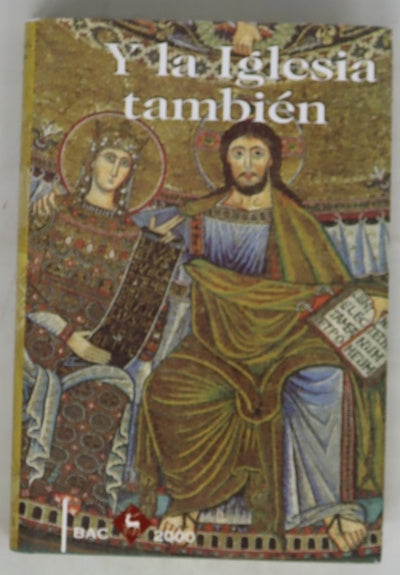 Y la Iglesia también elogio de la BAC a la Iglesia en tiempos de inclemencia