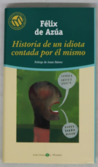 Historia de un idiota contada por él mismo