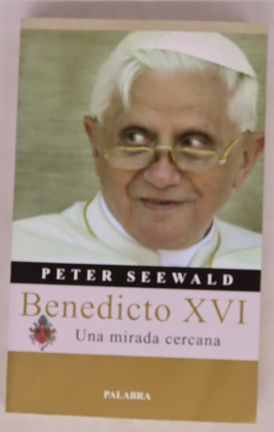 Benedicto XVI una mirada cercana