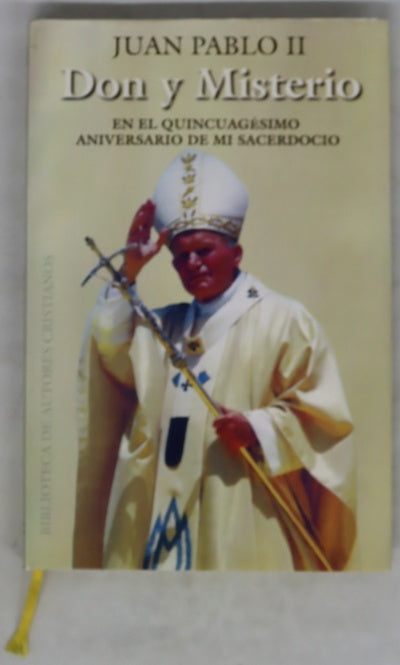 Don y misterio en el quincuagésimo aniversario de mi sacerdocio