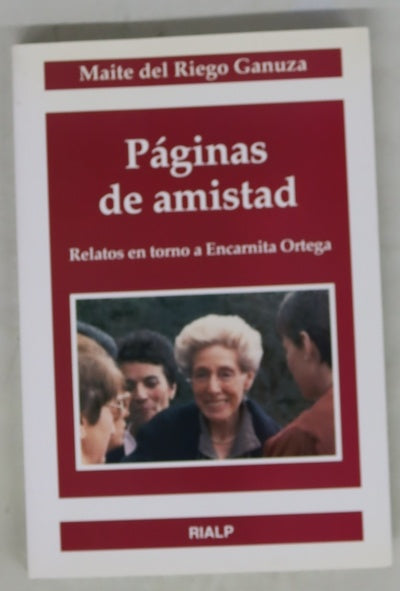 Páginas de amistad relatos en torno a Encarnita Ortega