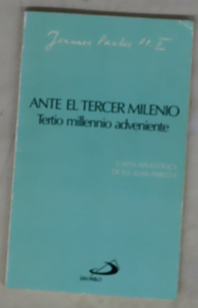Ante el tercer milenio Tertio millennio adveniente