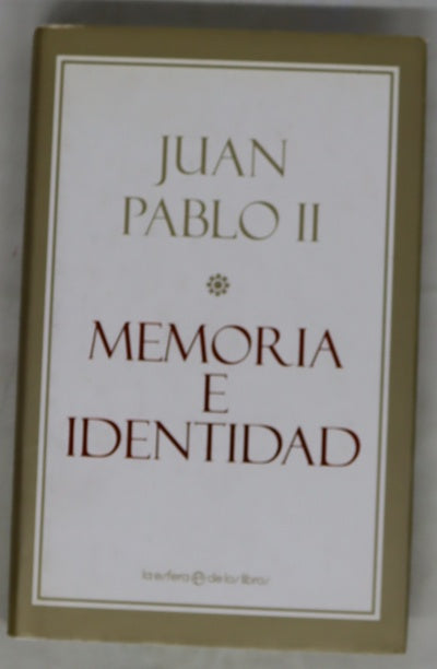 Memoria e identidad conversaciones al filo de dos milenios