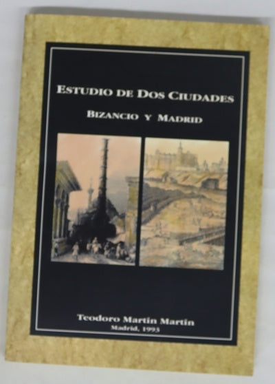 Estudio de dos ciudades Bizancio y Madrid