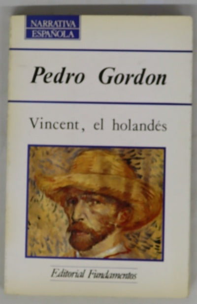 Vincent, el holandés (historia de una marginación)
