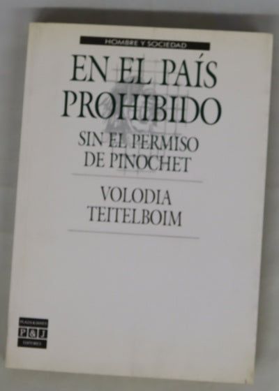 En el país prohibido sin el permiso de Pinochet