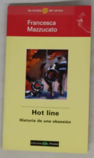 Hot line historia de una obsesión