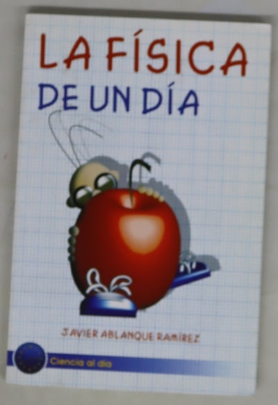 La física de un día